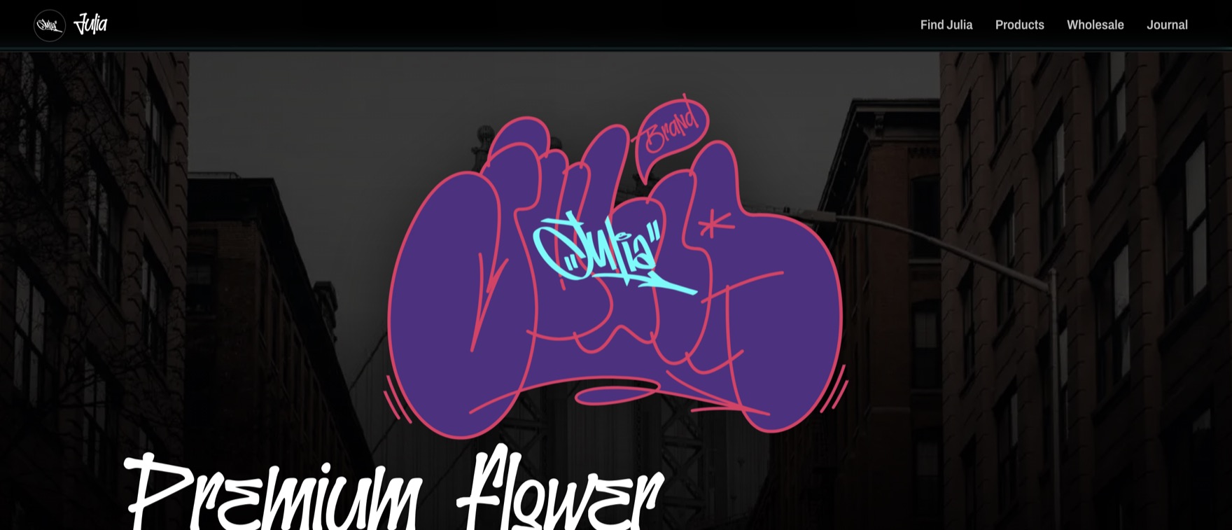 Julia homepage: graffiti-style brand mark over a downtown New York street scene, for a premium flower brand.